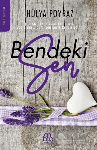 Bendeki Sen – Hülya Poyraz – Ahbap Kitap kitap kapağı