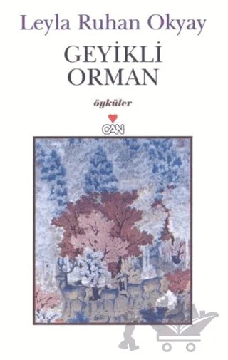 Geyikli Orman – Leyla Ruhan Okyay – Can Yayınları kitap kapağı