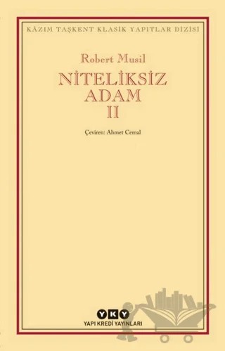 Niteliksiz Adam 2 – Robert Musil – Yapı Kredi Yayınları kitap kapağı