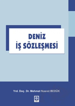 Deniz İş Sözleşmesi – Mehmet Nusret Bedük – Ekin Basım Yayın kitap kapağı