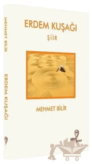 Erdem Kuşağı – Mehmet Bilir – Mana Kitap kitap kapağı