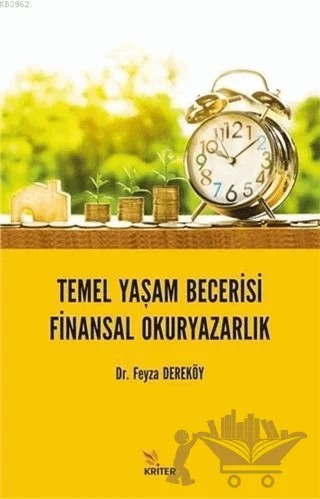 Temel Yaşam Becerisi Finansal Okuryazarlık – Feyza Dereköy – Kriter Yayınları kitap kapağı