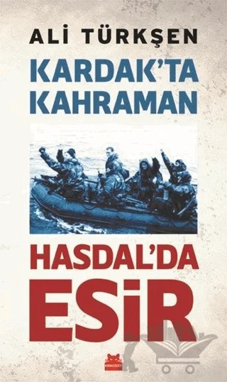 Kardak’ta Kahraman Hasdal’da Esir – Ali Türkşen – Kırmızı Kedi Yayınevi kitap kapağı