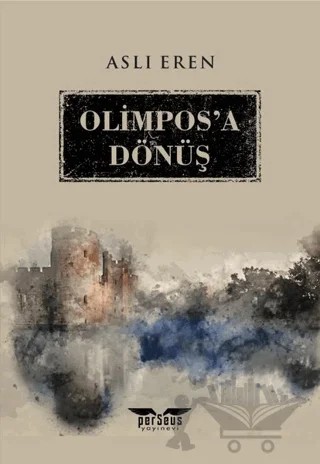 Olimpos'a Dönüş – Aslı Eren – Perseus kitap kapağı