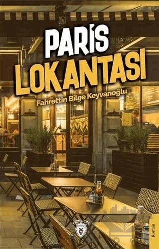 Paris Lokantası – Fahrettin Bilge Keyvanoğlu – Dorlion Yayınları kitap kapağı