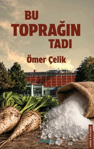 Bu Toprağın Tadı – Ömer Çelik – Gimsetap Yayınları kitap kapağı