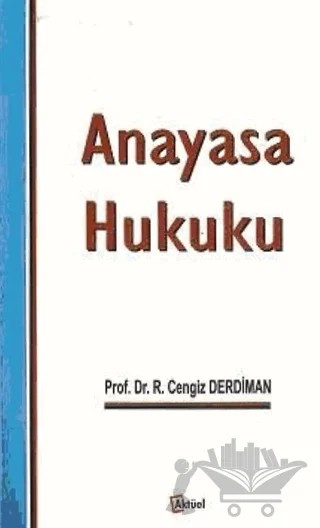 Anayasa Hukuku – Ramazan Cengiz Derdiman – Alfa Aktüel Yayınları kitap kapağı