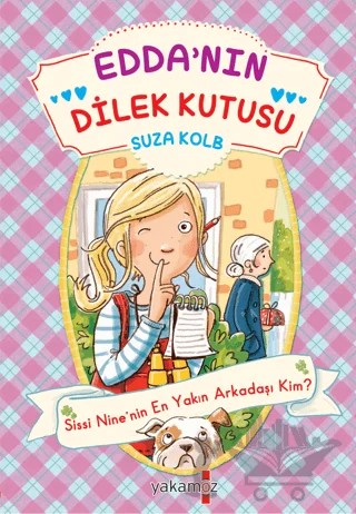 Edda’nın Dilek Kutusu - Sissi Nine’nin En Yakın Arkadaşı Kim? – Suza Kolb – Yakamoz Yayınevi kitap kapağı