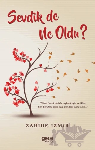 Sevdik de Ne Oldu? – Zahide İzmir – Gece Kitaplığı kitap kapağı