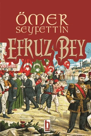 Efruz Bey – Ömer Seyfettin – Billur Yayınları kitap kapağı