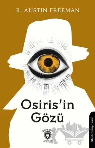 Osiris’in Gözü – R. Austin Freeman – Dorlion Yayınları kitap kapağı