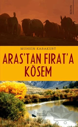 Aras’tan Fırat’a Kösem – Muhsin Karakurt – Karina Yayınevi kitap kapağı