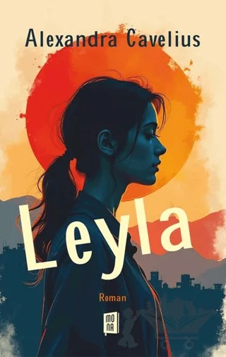 Leyla – Alexandra Cavelius – Mona Kitap kitap kapağı