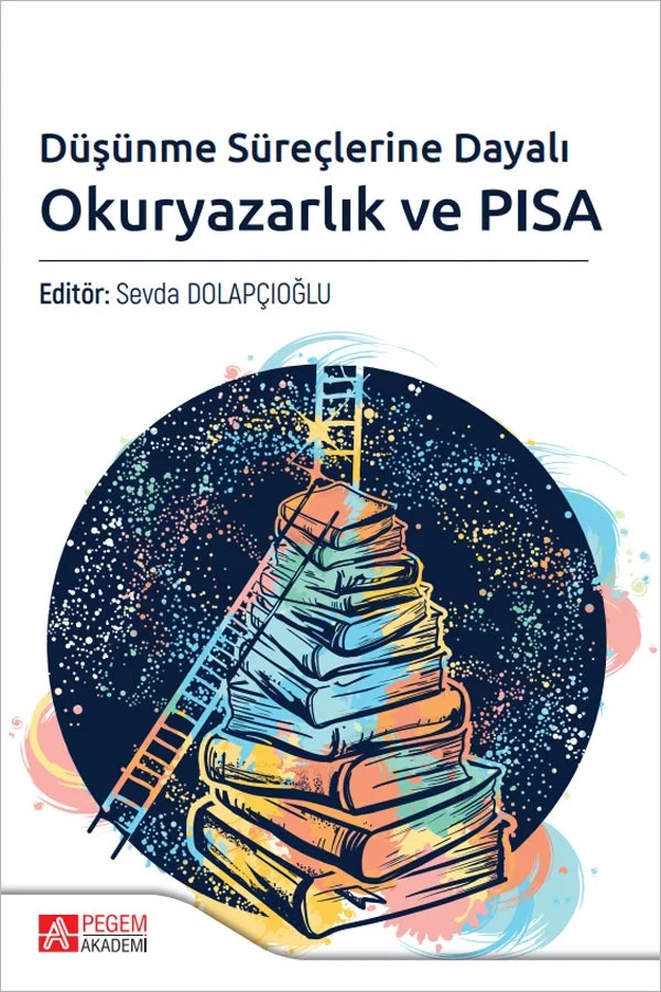 Düşünme Süreçlerine Dayalı Okuryazarlık ve PISA – Pegem Akademi Yayıncılık kitap kapağı