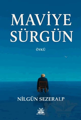 Maviye Sürgün – Nilgün Sezeralp – Artshop Yayıncılık kitap kapağı