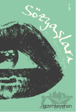 Sözyaşları – Gizem Kayahan – İkinci Adam Yayınları kitap kapağı