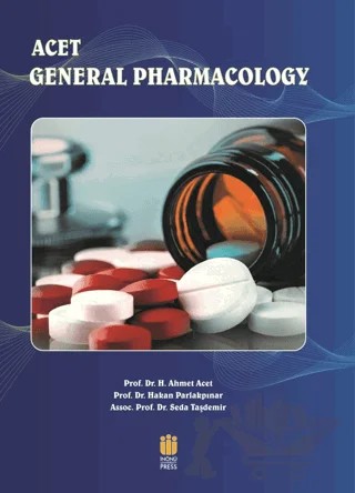 Acet General Pharmacology – H. Ahmet Acet, Hakan Parlakpınar, Seda Taşdemir – İnönü Üniversitesi Yayınları kitap kapağı