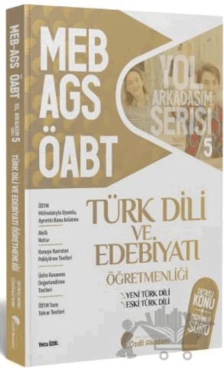 ÖABT MEB-AGS Türk Dili ve Edebiyatı 5. Kitap Eski Yeni Türk Dili Konu Anlatımlı Soru Bankası – Yekta Özdil – Özdil Akademi Yayınları kitap kapağı
