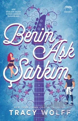 Benim Aşk Şarkım – Tracy Wolff – Yabancı Yayınları kitap kapağı