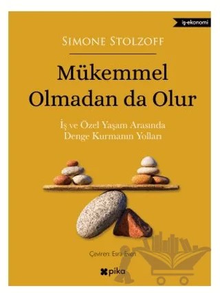 Mükemmel Olmadan da Olur – Simone Stolzoff – Pika Yayınevi kitap kapağı