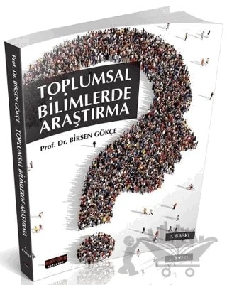 Toplumsal Bilimlerde Araştırma – Birsen Gökçe – Savaş Yayınevi kitap kapağı