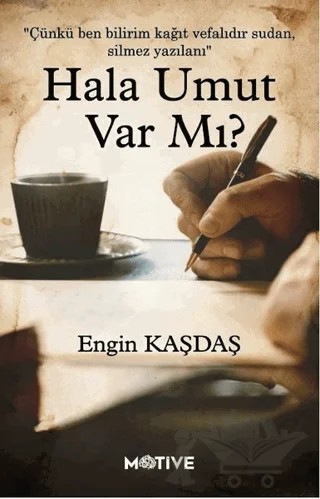 Hala Umut Var Mı? – Engin Kaşdaş – Motive Yayınları kitap kapağı