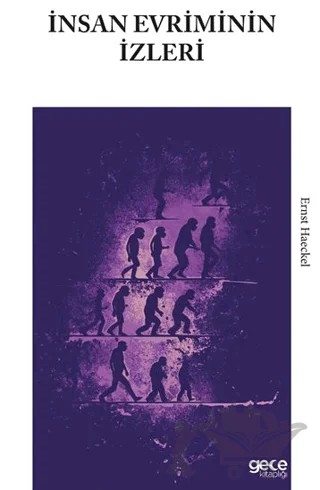 İnsan Evriminin İzleri – Ernst Haeckel – Gece Kitaplığı kitap kapağı