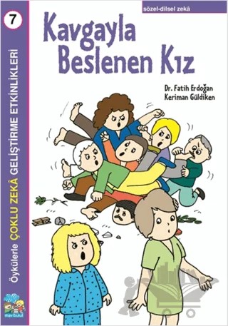 Kavgayla Beslenen Kız Çoklu Zeka Geliştirme Etkinlikleri – Fatih Erdoğan – Mavibulut Yayınları kitap kapağı