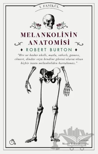 Melankolinin Anatomisi – Robert Burton – Aylak Adam Kültür Sanat Yayıncılık kitap kapağı