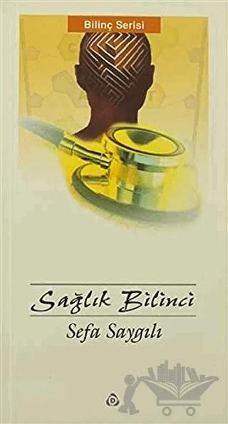 Sağlık Bilinci – Sefa Saygılı – Düşün Yayıncılık kitap kapağı