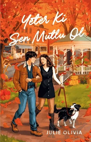 Yeter ki Sen Mutlu Ol – Julie Olivia – Martı Yayınları kitap kapağı