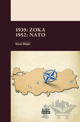 1939: Zoka 1952: Nato – Hasan Bögün – Harp Sanat Yayınları kitap kapağı