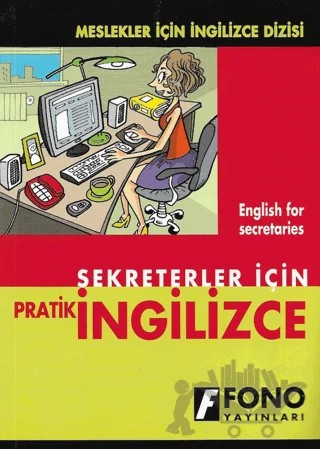 Sekreterler için Pratik İngilizce – Şevket Serdar Türet – Fono Yayınları kitap kapağı