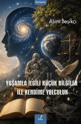 Yaşamla İlgili Küçük Bilgiler ile Kendime Yolculuk – Asım Beşikçi – İzan Yayıncılık kitap kapağı