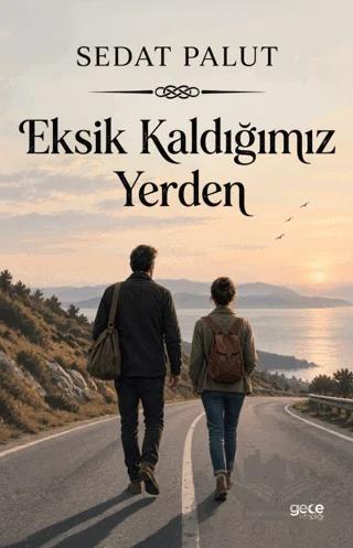 Eksik Kaldığımız Yerden