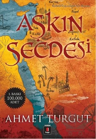 Aşkın Secdesi – Ahmet Turgut – Kapı Yayınları kitap kapağı