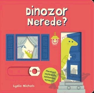 Dinozor Nerede? – Lydia Nichols – Redhouse Kidz Yayınları kitap kapağı