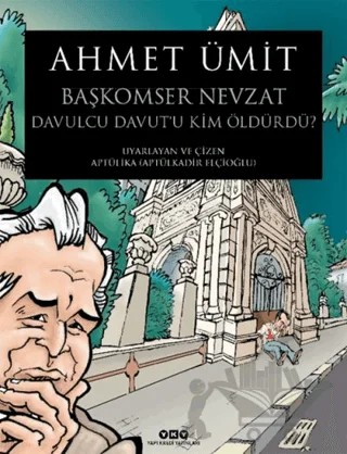 Başkomser Nevzat 3 - Davulcu Davut'u Kim Öldürdü? – Ahmet Ümit – Yapı Kredi Yayınları kitap kapağı