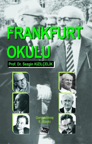 Frankfurt Okulu – Sezgin Kızılçelik – Anı Yayıncılık kitap kapağı