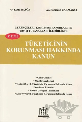 Yeni Tüketicinin Korunması Hakkında Kanun (Büyük Boy) – Lütfü Başöz, Ramazan Çakmakçı – Legal Yayıncılık kitap kapağı