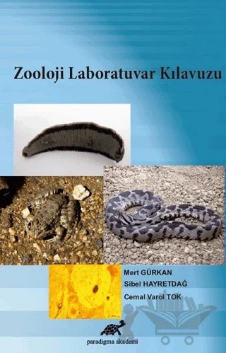 Zooloji Laboratuvar Kılavuzu – Cemal Varol Tok, Mert Gürkan, Sibel Hayretdağ – Paradigma Akademi Yayınları kitap kapağı