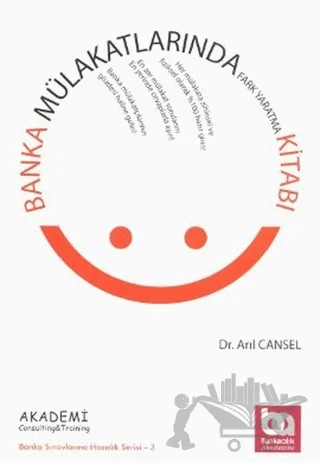 Banka Mülakatlarında Fark Yaratma Kitabı – Arıl Cansel – Akademi Consulting Training kitap kapağı