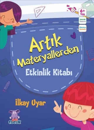 Artık Materyallerden Etkinlik Kitabı – İlkay Uyar – Nobel Çocuk kitap kapağı