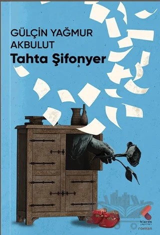 Tahta Şifonyer – Gülçin Yağmur Akbulut – Klaros Yayınları kitap kapağı