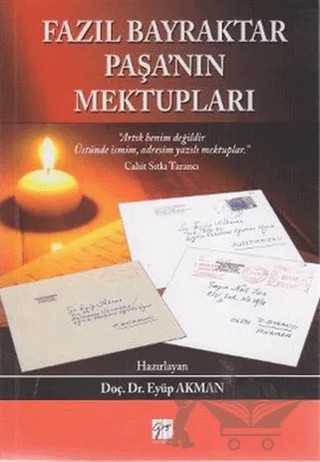 Fazıl Bayraktar Paşa’nın Mektupları – Kolektif – Gazi Kitabevi kitap kapağı