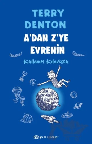 A'dan Z'ye Evrenin Kullanım Kılavuzu – Terry Denton – Epsilon Yayınevi kitap kapağı