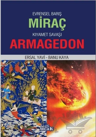 Evrensel Barış Miraç - Kıyamet Savaşı Armagedon – Ersal Yavi, Banu Kaya – Ulak Yayıncılık kitap kapağı