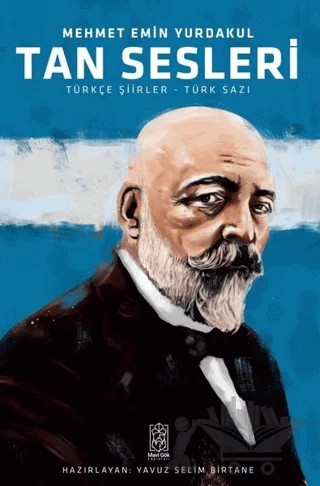 Tan Sesleri – Mehmet Emin Yurdakul – Mavi Gök Yayınları kitap kapağı