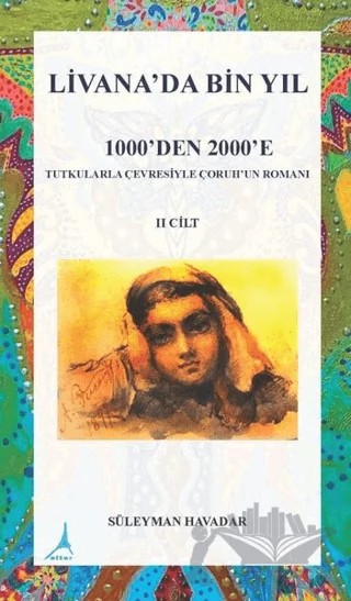 Livanada Bin Yıl 1000’den 2000’e (2. Cilt) – Süleyman Havadar – Alter Yayıncılık kitap kapağı