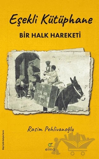 Eşekli Kütüphane – Rasim Pehlivanoğlu – ELMA Yayınevi kitap kapağı